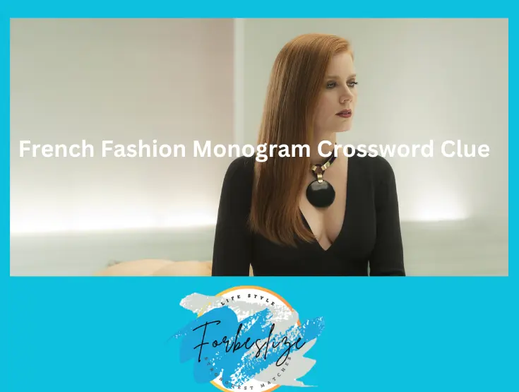 French Fashion Monogram Crossword Clue